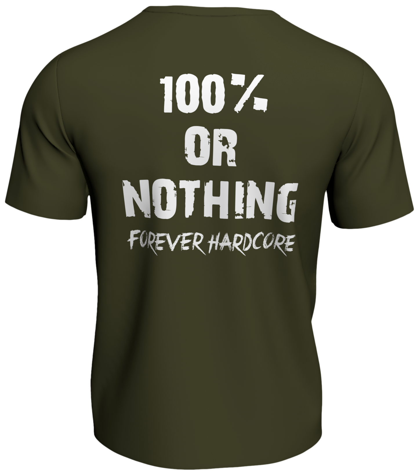 100% or Nothing 'Forever Hardcore' Slogan Tee [Green]