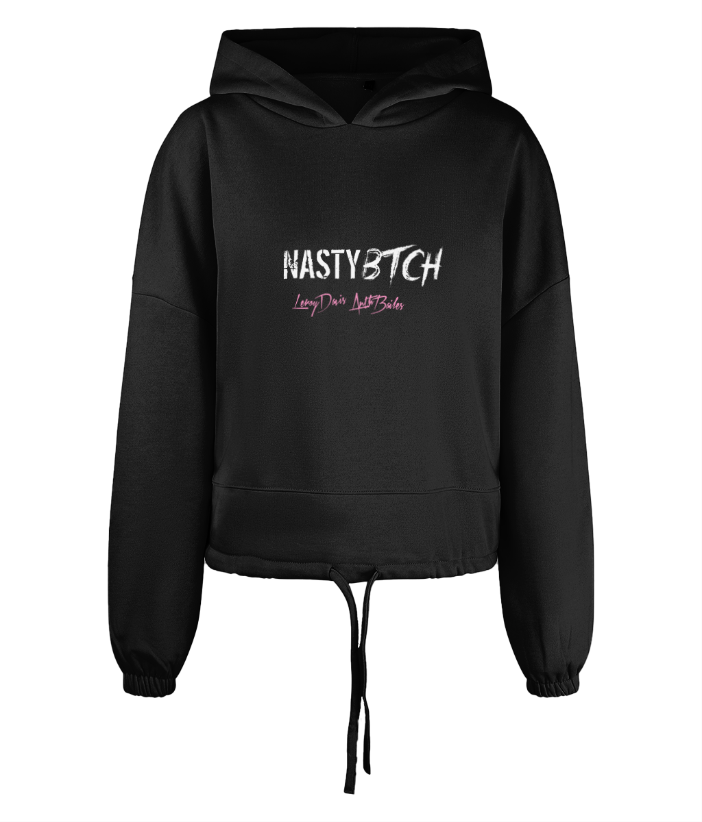 Nasty Bitch Hoody Cropped Oversized Hoodie