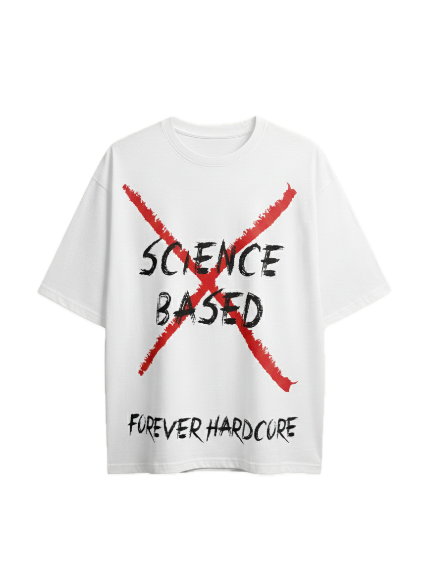 Science Based 'Forever Hardcore' Slogan Tee (White)