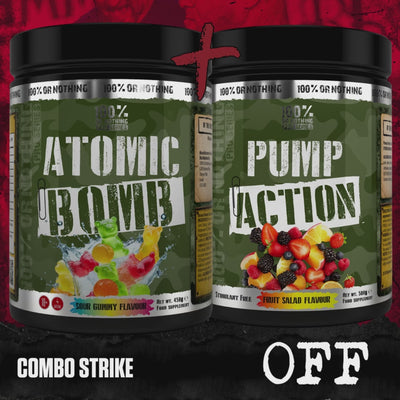 ATOMIC BOMB + PUMP ACTION [10% OFF - AUTO APPLIED AT CHECKOUT]