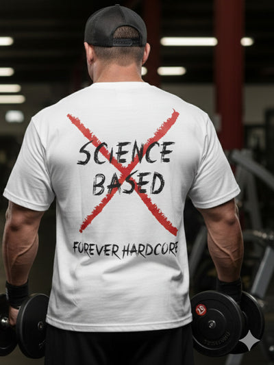 Science Based 'Forever Hardcore' Slogan Tee (White)