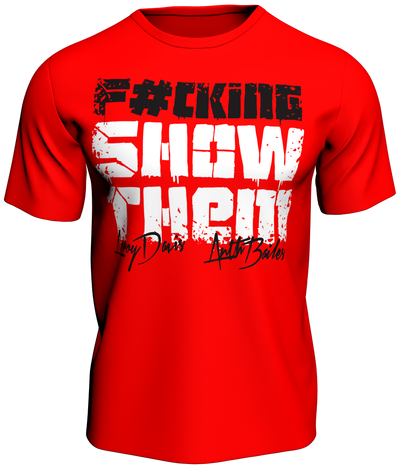 F#CKING SHOW THEM - That Was Just The Warm Up [T-shirt]