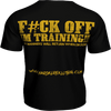 HKK 'F#CK OFF Im Training' Slogan Tee