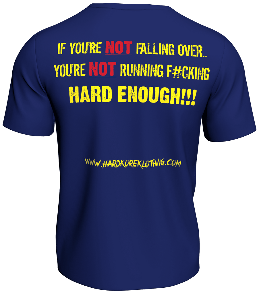 Hardkore Klothing Blue Bodybuilding T-Shirt If You're Not Falling Over You're Not Running Hard Enough