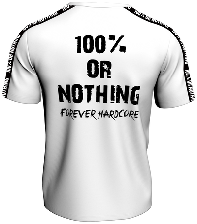 OVERSIZED Premium 100 % or Nothing 'Forever Hardcore' Short Sleeve White