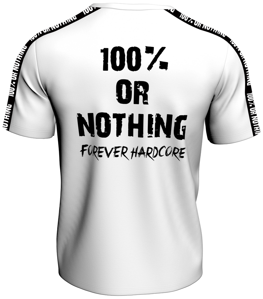 OVERSIZED Premium 100 % or Nothing 'Forever Hardcore' Short Sleeve White [NEW]