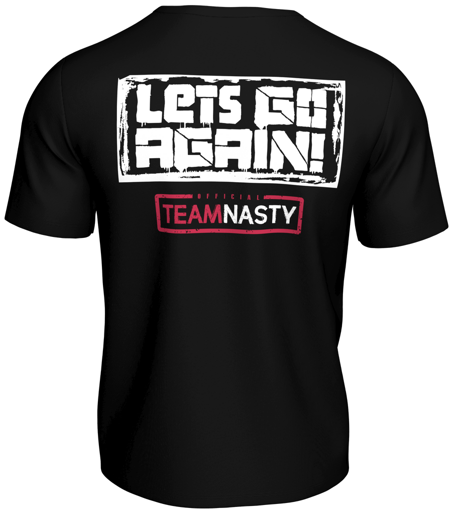 LETS GET NASTY - Lets Go Again T-Shirt [black]